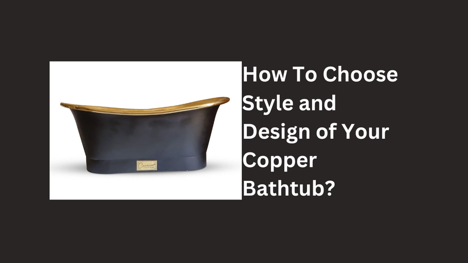 Copper Bathtubs: Designing Your Bathing Haven – A Comprehensive Style Guide