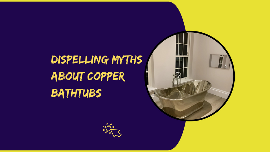 Debunking Common Misconceptions About Copper Bathtubs
