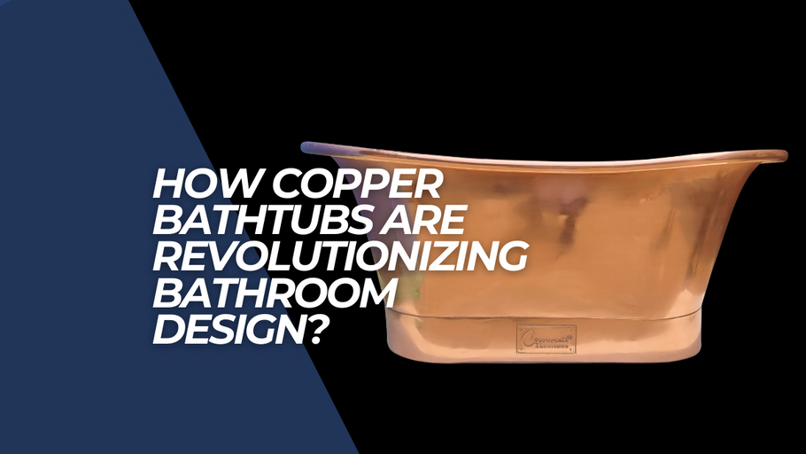 The Contemporary Renaissance of Copper Bathtubs